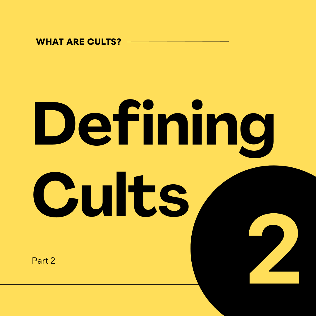 DEFINING CULTS. WHAT ARE CULTS? Part 2 Paul Natekin