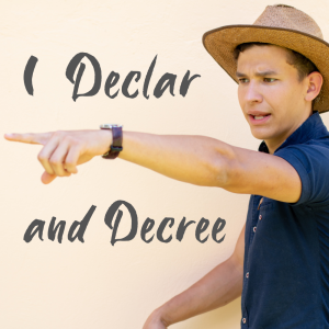 Decreeing and Declaring in Prayer: A Biblical and Theological Exploration